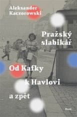 Pražský slabikář - Od Kafky k Havlovi a zpět