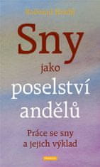 Sny jako poselství andělů - Práce se sny a jejich výklad