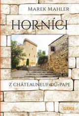 Horníci z Châteauneuf-du-Pape