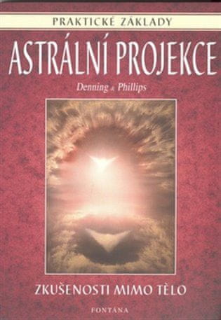 Astrální projekce - Praktické základy