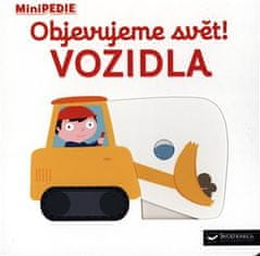 MiniPEDIE Objevujeme svět! Vozidla