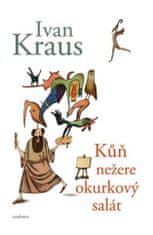 Academia Kůň nežere okurkový salát - Ivan Kraus