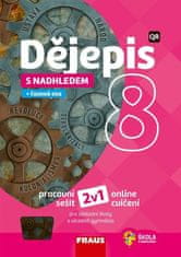 kolektiv autorů: Dějepis s nadhledem 8 pro ZŠ a víceletá gymnázia - Pracovní sešit 2v1