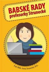 BABSKÉ RADY profesorky Strunecké