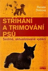 Stříhání a trimování psů - Renate Dolzová