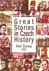 Great Stories in Czech History - Petr Čornej