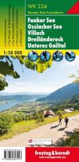 Freytag & Berndt WK 224 Faaker See, Ossiacher See, Villach, Dreiländereck, Unteres Gailtal 1:50 000 / turistická mapa