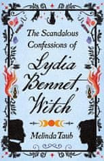 Taub Melinda: The Scandalous Confessions of Lydia Bennet, Witch