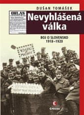 Epocha Nevyhlášená válka - Boj o Slovensko 1918-1920