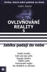 Eugenika Ovlivňování reality 5 - Jablka padají do nebe