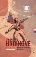 Zapomenutí hrdinové 2. československého odboje