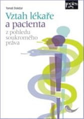 Vztah lékaře a pacienta z pohledu soukromého práva