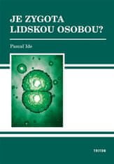 Triton Je zygota lidskou osobou?