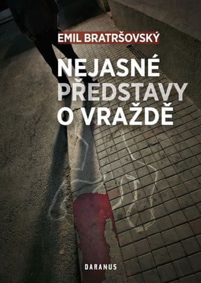 Daranus Nejasné představy o vraždě