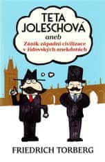 LEDA Teta Joleschová aneb Zánik západní civilizace v židovských anekdotách