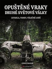 Opuštěné vraky druhé světové války - Letadla, tanky, lodě, pevnosti