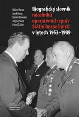 Biografický slovník náčelníků operativních správ Státní bezpečnosti v letech 1953 - 1989 - Pavel Žáček