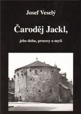 Čaroděj Jackl, jeho doba, procesy a myš