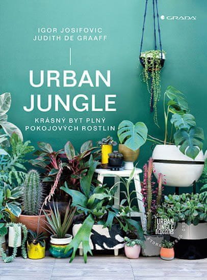 Grada Urban Jungle - Krásný byt plný pokojových rostlin