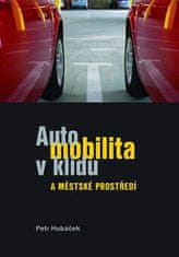 Automobilita v klidu a městské prostředí