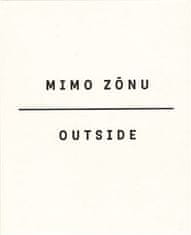 Mimo zónu/Outside