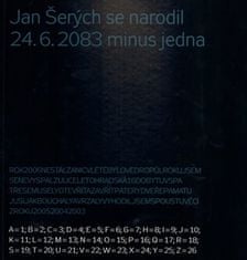 Jan Šerých se narodil 24.6. 2083 minus jedna