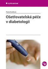 Grada Ošetřovatelská péče v diabetologii