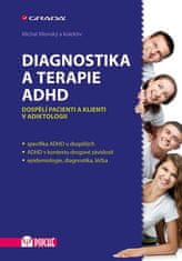 Grada Diagnostika a terapie ADHD - Dospělí pacienti a klienti v adiktologii