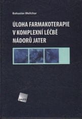 Úloha farmakoterapie v komplexní léčbě nádorů jater