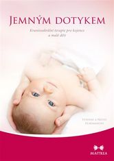 Maitrea Jemným dotykem - Kraniosakrální terapie pro kojence a malé děti