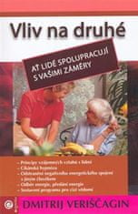 Eugenika Vliv na druhé III. - Ať lidé spolupracují s vašimi záměry