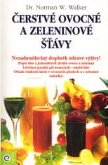 Eugenika Čerstvé ovocné a zeleninové šťávy - Norman W. Walker