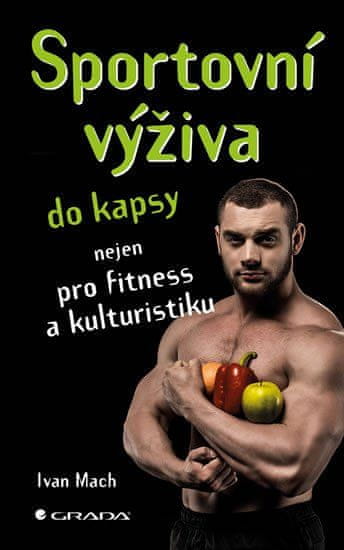 Grada Sportovní výživa do kapsy nejen pro fitness a kulturistiku