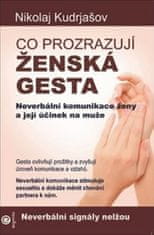 Co prozrazují ženská gesta - Neverbální komunikace ženy a její účinek na muže