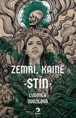 Ludmila Svozilová: Zemři, Kaine: Stín