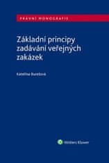 Kateřina Burešová: Základní principy zadávání veřejných zakázek