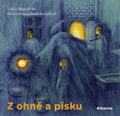 Lucia Magašvári: Z ohně a písku