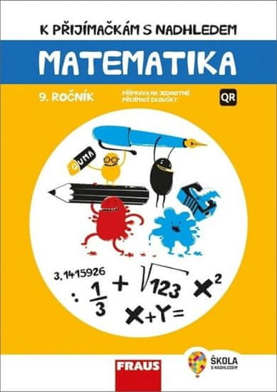 Matematika 9. ročník - K přijímačkám s nadhledem 2v1 Hybridní publikace