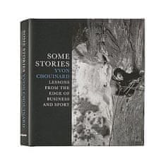 Patagonia Kniha Some Stories: Yvon Chouinard