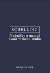 Friedrich Wilhelm J. Schelling: Přednášky o metodě akademického studia