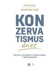 Konzervatismus dnes - Politika, společnost a zdravý rozum v době nerozumu