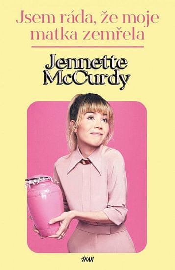 Jennette McCurdy: Jsem ráda, že moje matka zemřela