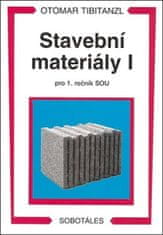 Stavební materiály I pro 1. ročník SOU