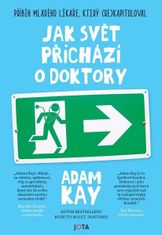 Adam Kay: Jak svět přichází o doktory