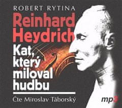 Reinhard Haydrich: Kat, který miloval hudbu - CDmp3 (Čte MiroslavTáborský)