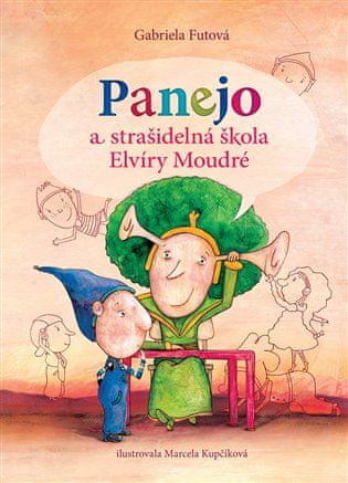 Brio Panejo a strašidelná škola Elvíry Moudré