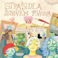 Triton Strašidla Žižkovem povinná