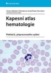 Torsten Haferlach: Kapesní atlas hematologie - Překlad 6., přepracovaného vydání