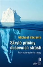 Václavík Michael: Skryté příčiny duševních strastí - Psychoterapie do kapsy