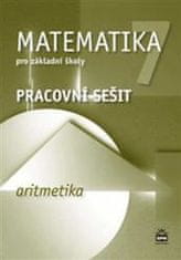 Matematika 7 pro základní školy - Aritmetika - Pracovní sešit